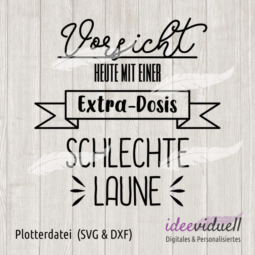 Plotterdatei ideeviduell schlechte Laune